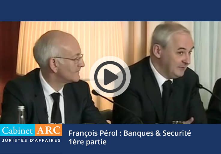 François Pérol à propos des banques et de la sécurité - 1