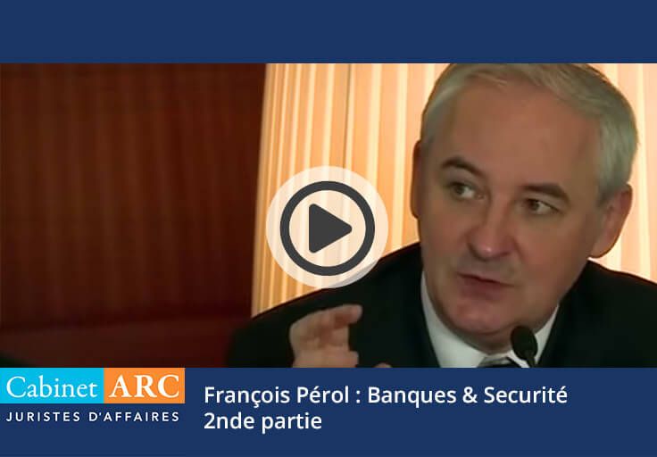 François Pérol à propos des banques et de la sécurité - 2